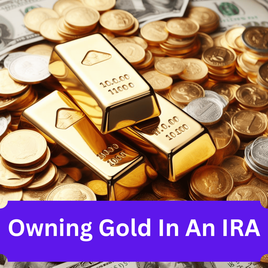 You are currently viewing Owning Gold In An IRA (Important Things You Need To Know)