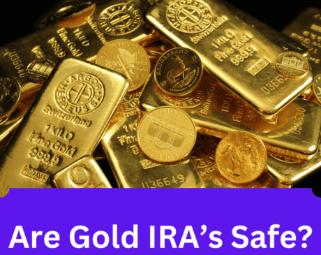 Read more about the article Are Gold IRAs Safe? The Answer Is Yes.