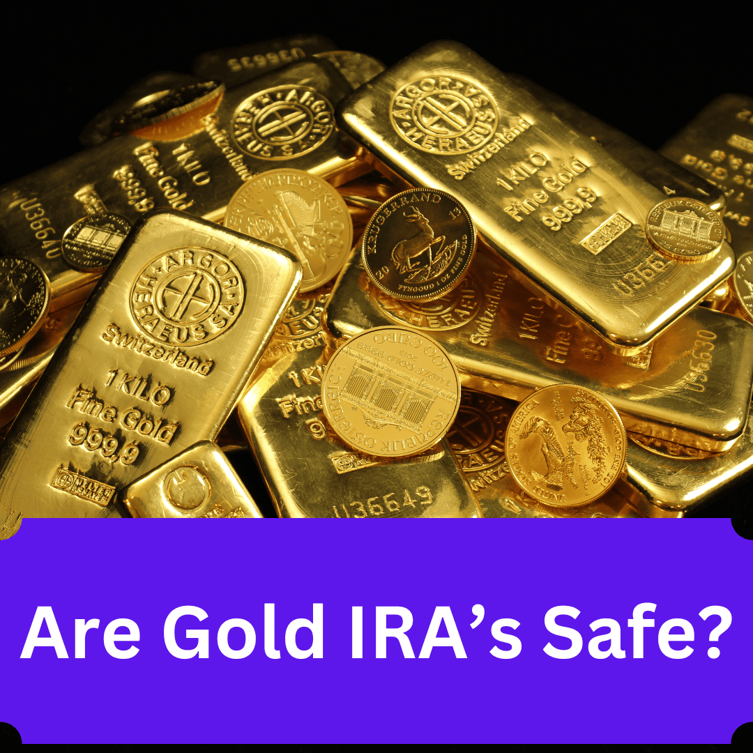 Read more about the article Are Gold IRAs Safe? The Answer Is Yes.