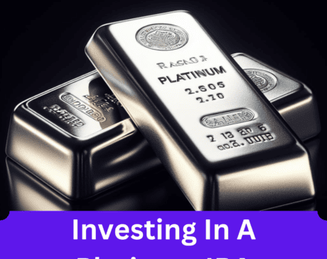 Read more about the article Investing in a Platinum IRA